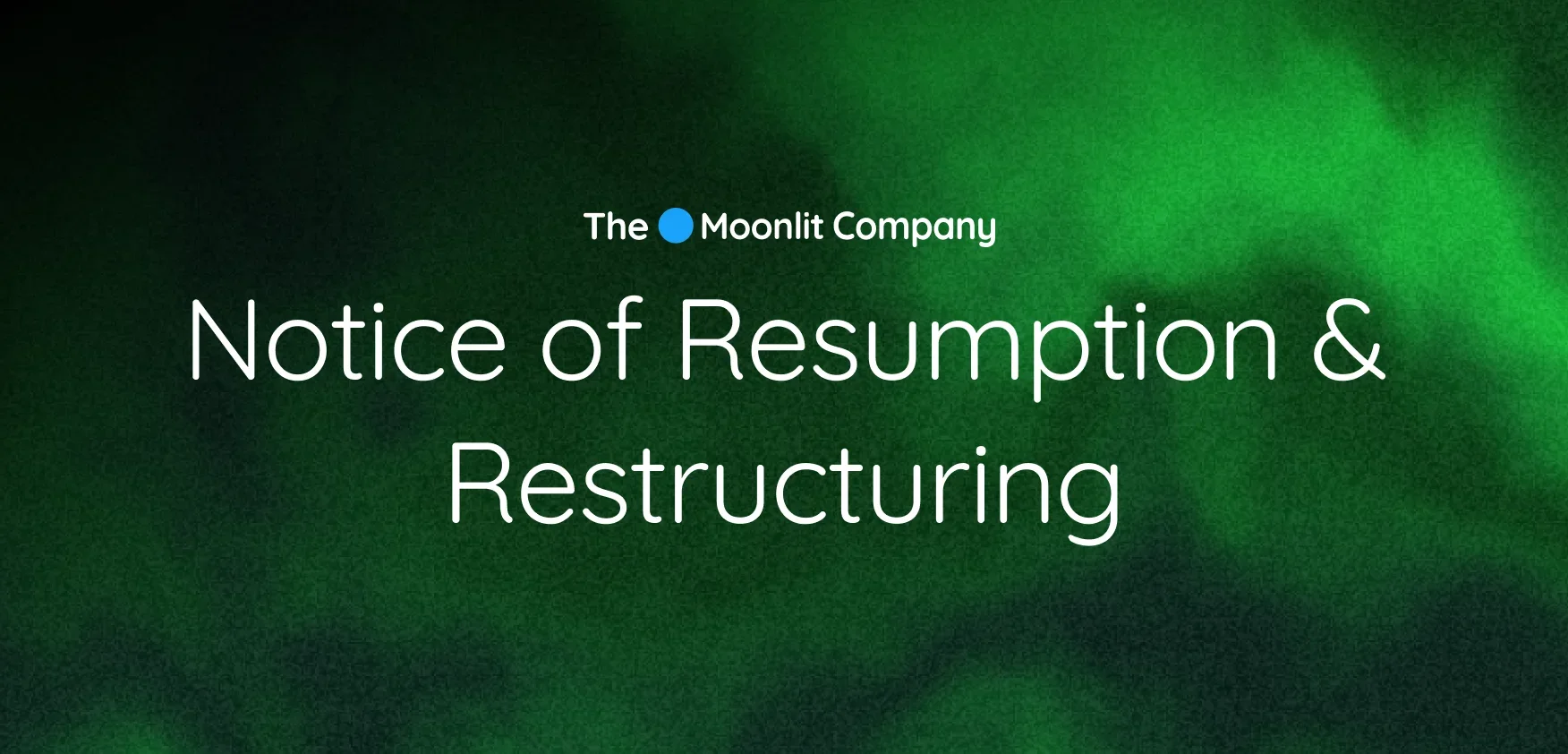 Image for Notice of Resumption & Restructuring